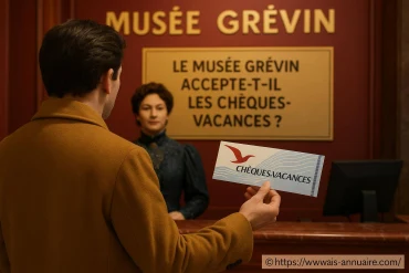 Le musée Grévin accepte-t-il les chèques vacances ?