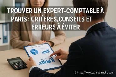 Trouver un expert-comptable à Paris : quels critères et erreurs éviter